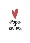 Papa en or : Un cœur plein d'amour